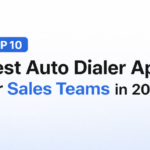 Top 10 Best Auto Dialer Apps for Sales Teams in 2026
