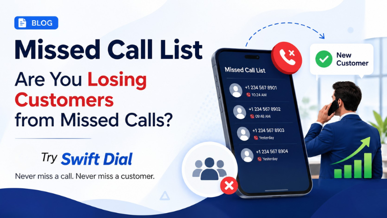 Missed Call List: Are You Losing Customers from Missed Calls? Try Swift Dial