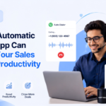 How an Automatic Calling App Can Double Your Sales Team’s Productivity
