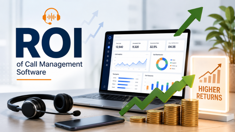 ROI of Call Management Software: Is It Worth the Investment for Your Business?