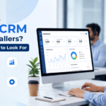 What Is the Best CRM for Telecallers? Key Features to Look For
