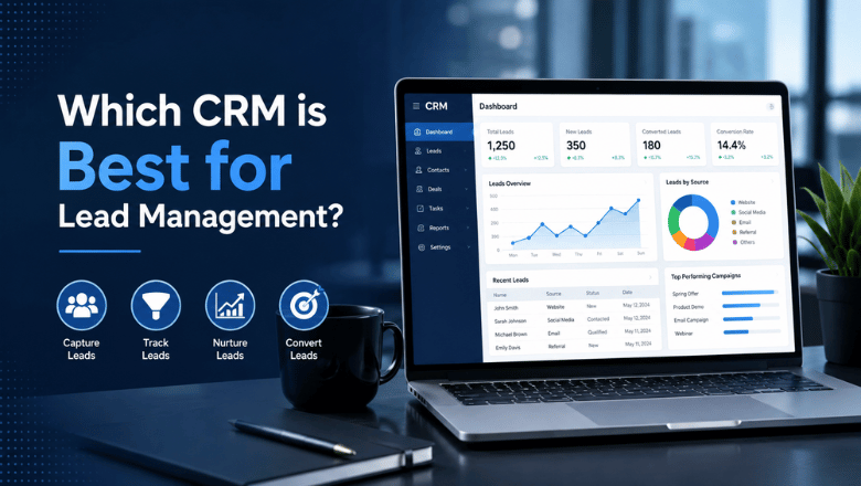 Best Lead Management Software: Which CRM is Best for Lead Management?